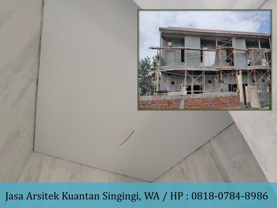 Jasa Arsitek Kuantan Singingi, WA / HP : 0818-0784-8986