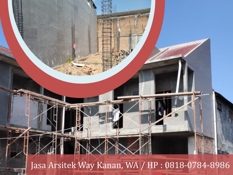 Jasa Arsitek Way Kanan, WA / HP : 0818-0784-8986