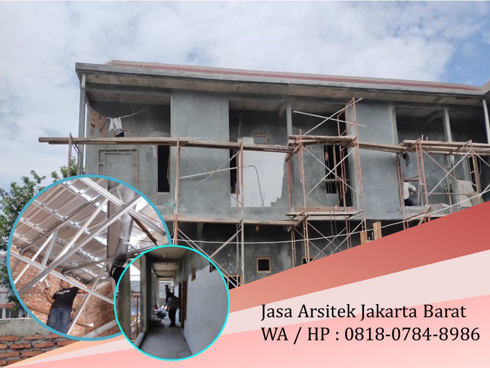Jasa Arsitek Jakarta Barat, WA / HP : 0818-0784-8986