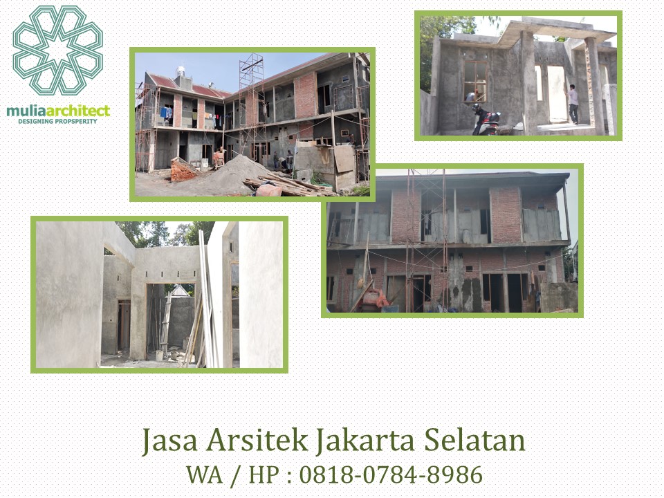 Jasa Arsitek Jakarta Selatan, WA / HP : 0818-0784-8986