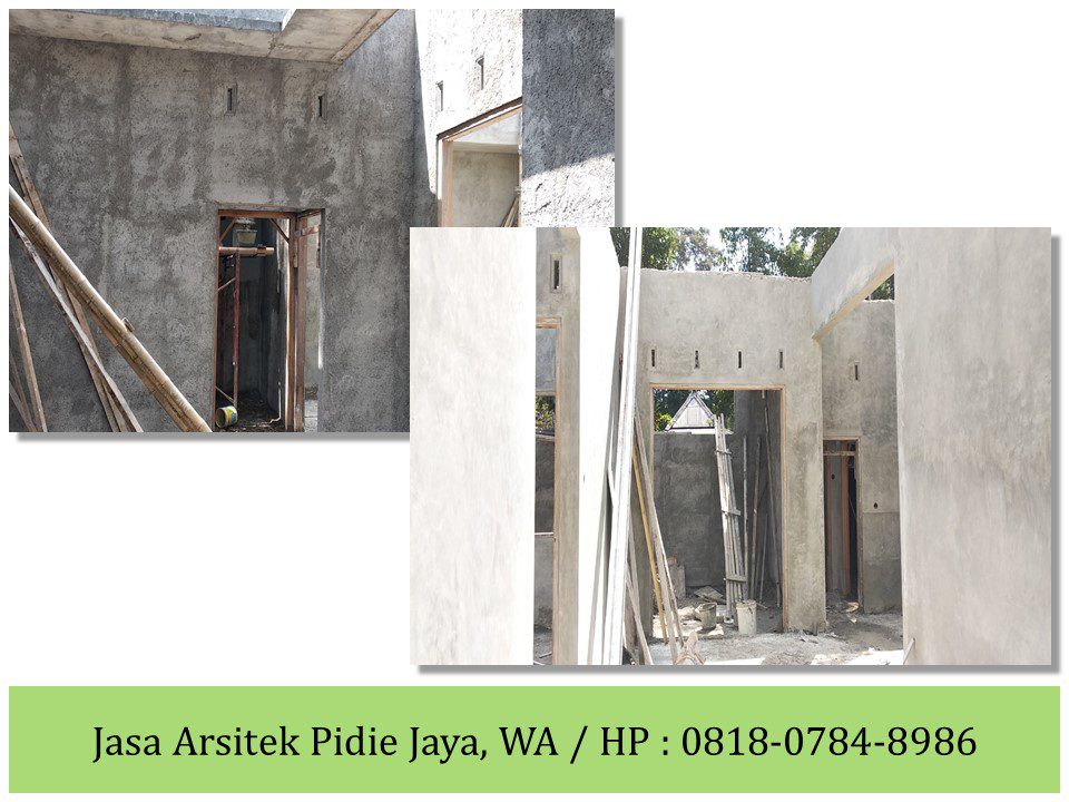 Jasa Arsitek Pidie Jaya, WA / HP : 0818-0784-8986
