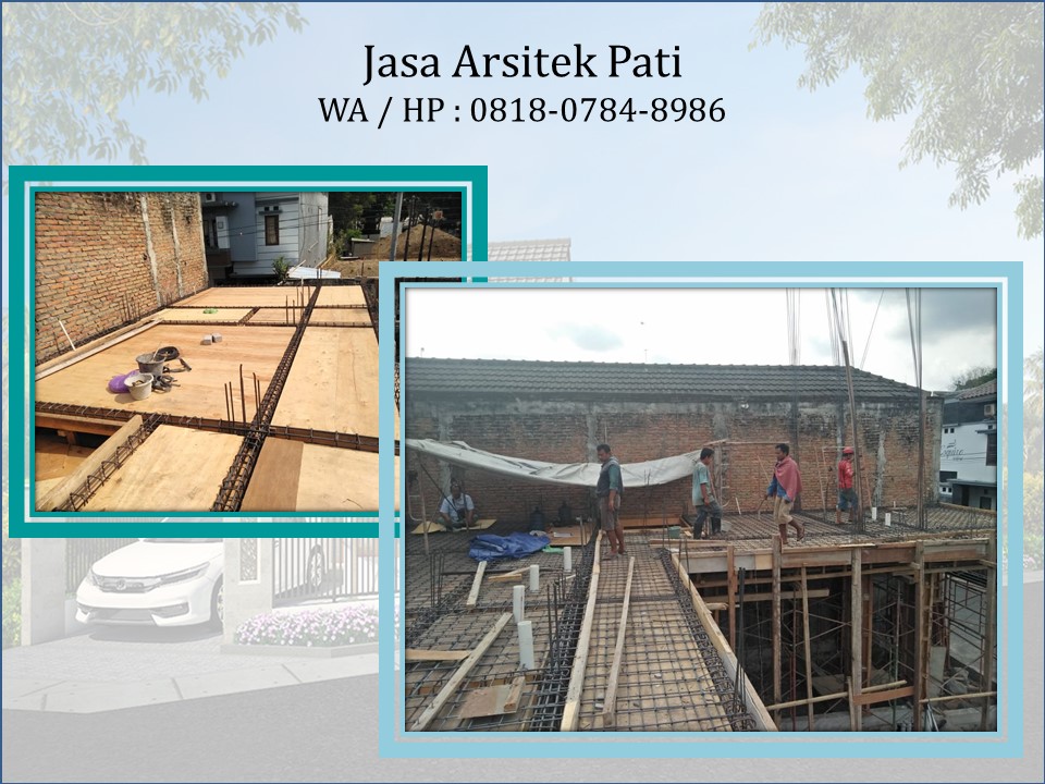 Jasa Arsitek Pati, WA / HP : 0818-0784-8986