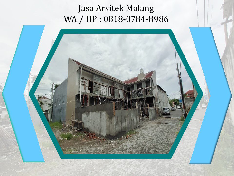 Jasa Arsitek Malang, WA / HP : 0818-0784-8986