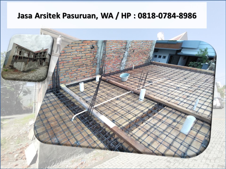 Jasa Arsitek Kota Pasuruan, WA / HP : 0818-0784-8986