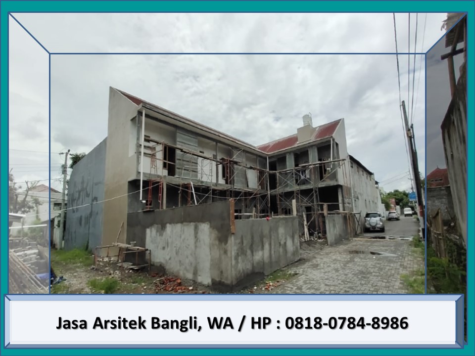 Jasa Arsitek Bangli, WA / HP : 0818-0784-8986