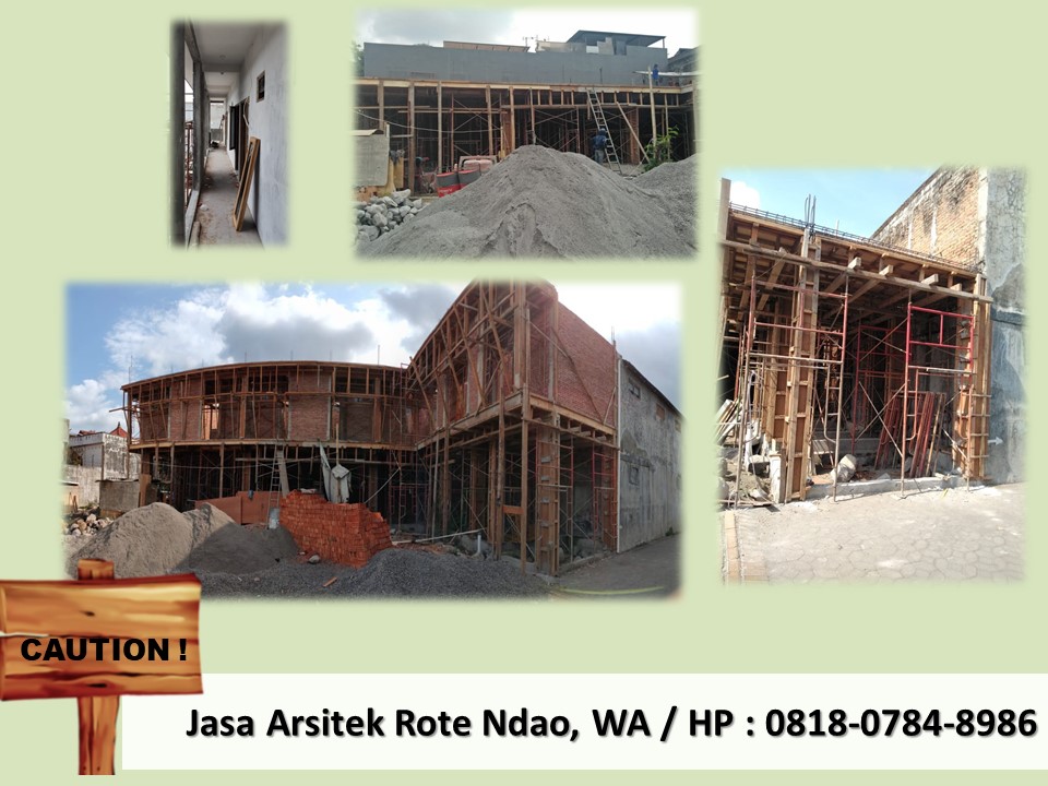 Jasa Arsitek Rote Ndao, WA / HP : 0818-0784-8986