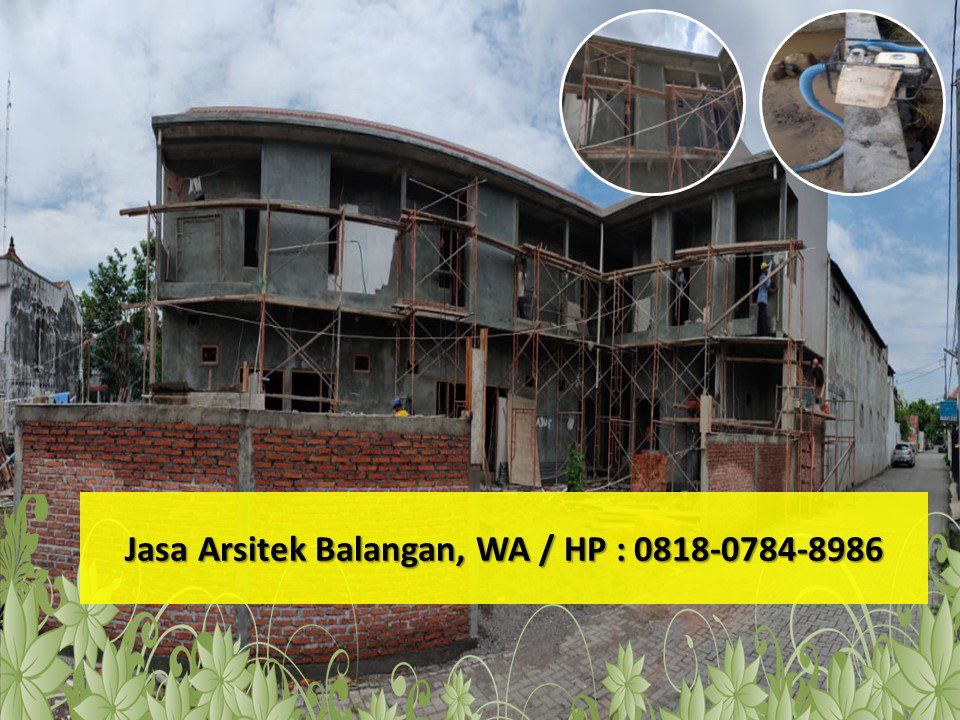 Jasa Arsitek Balangan, WA / HP : 0818-0784-8986