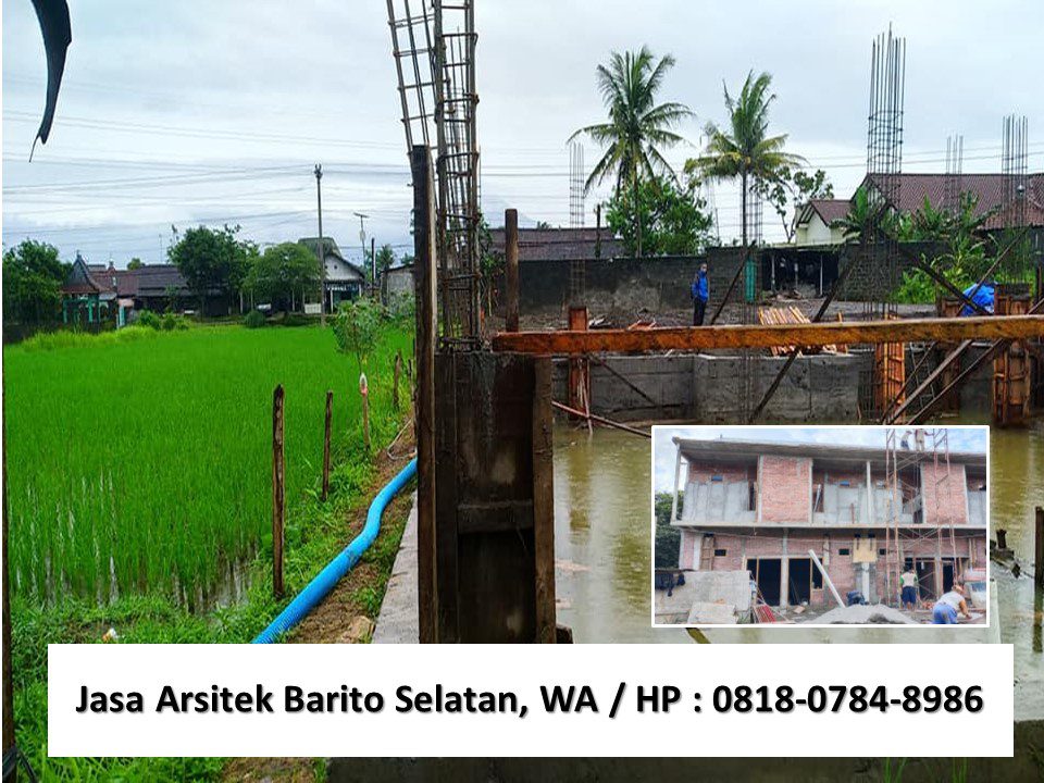 Jasa Arsitek Barito Selatan, WA / HP : 0818-0784-8986