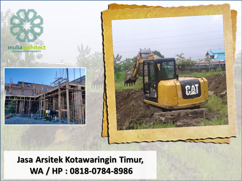 Jasa Arsitek Kotawaringin Timur, WA / HP : 0818-0784-8986