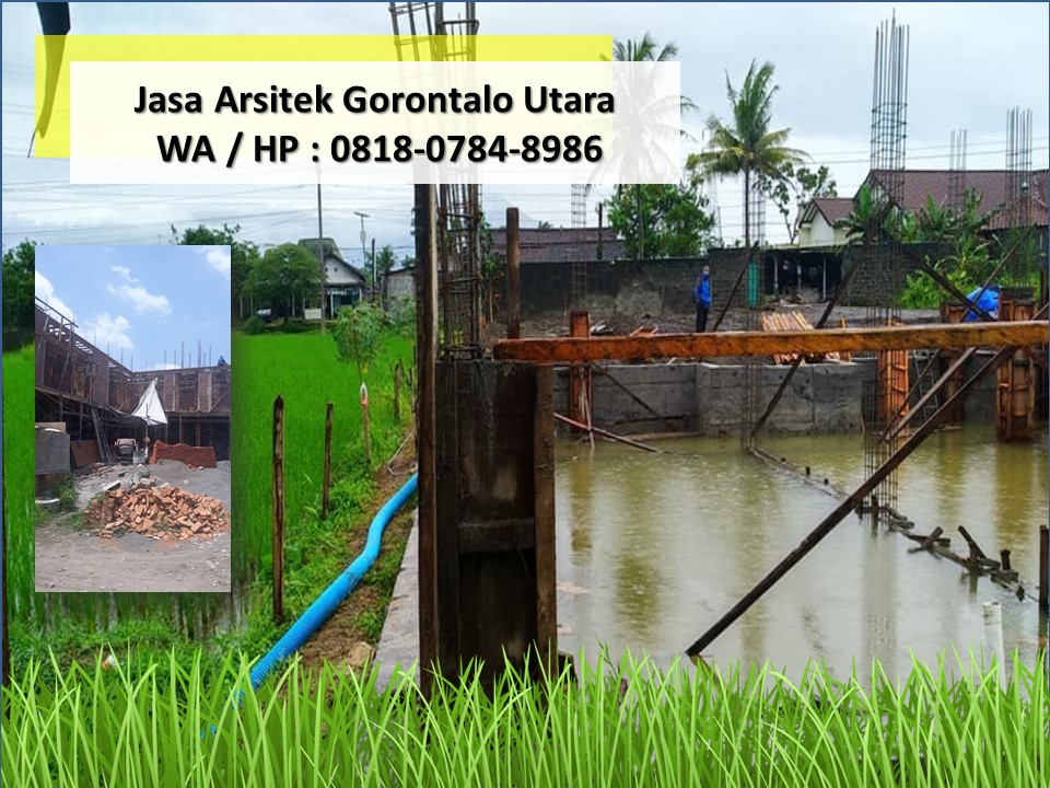 Jasa Arsitek Gorontalo Utara, WA / HP : 0818-0784-8986