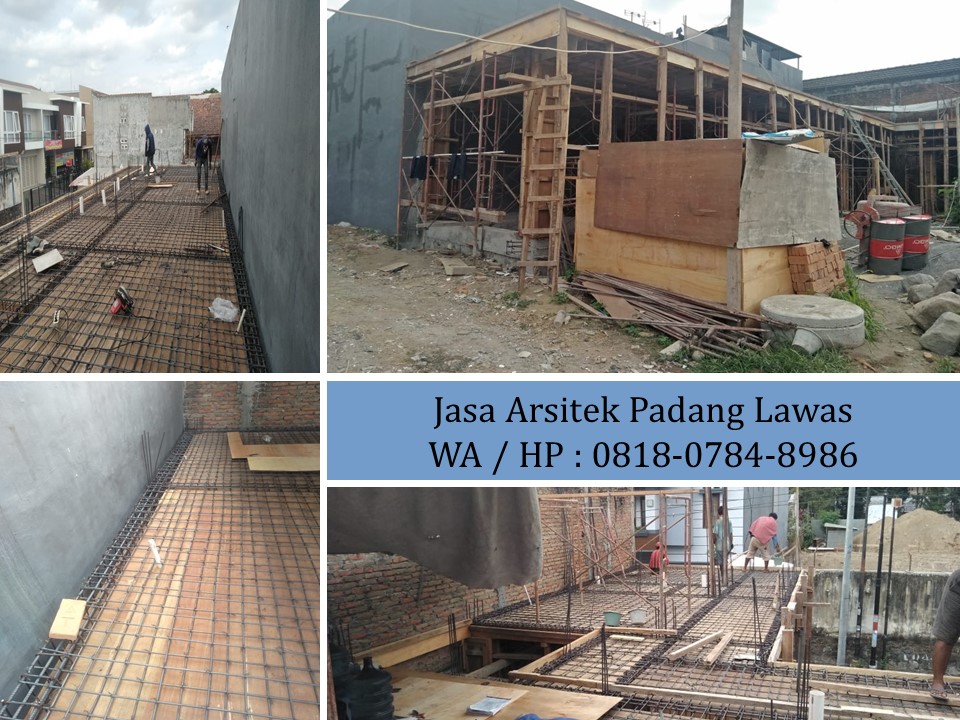 Jasa Arsitek Padang Lawas, WA / HP : 0818-0784-8986