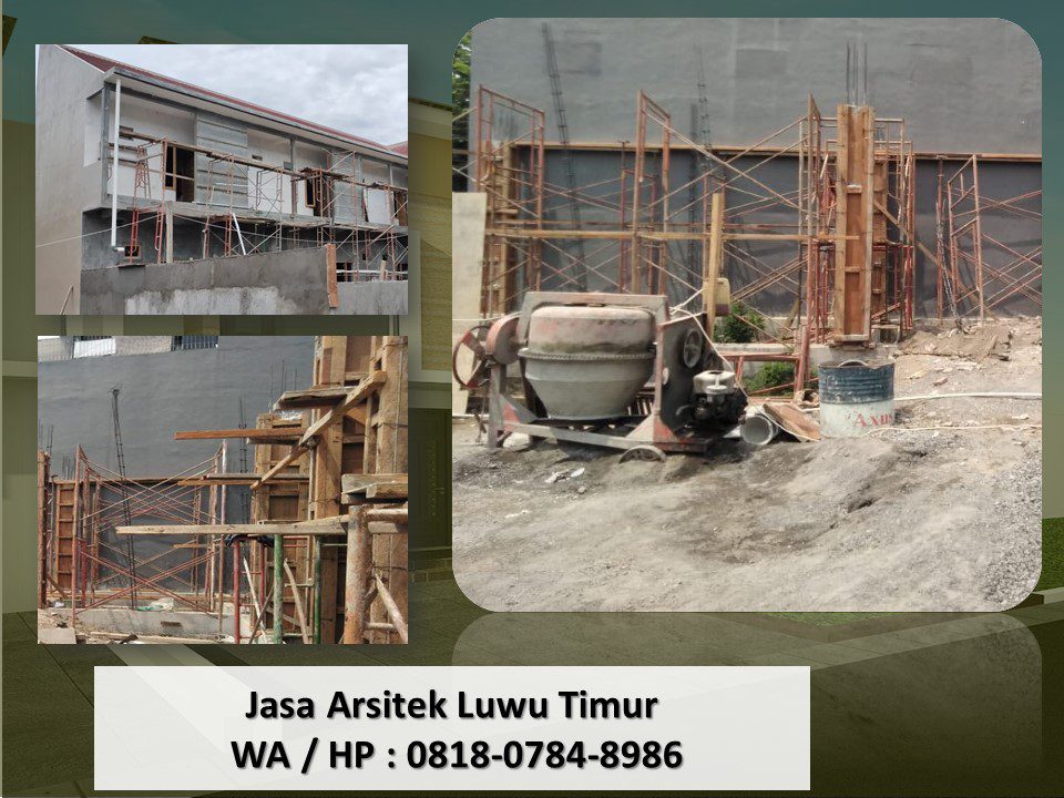 Jasa Arsitek Luwu Timur, WA / HP : 0818-0784-8986