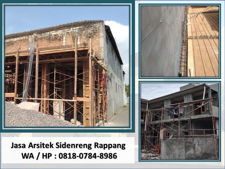 Jasa Arsitek Sidenreng Rappang, WA / HP : 0818-0784-8986