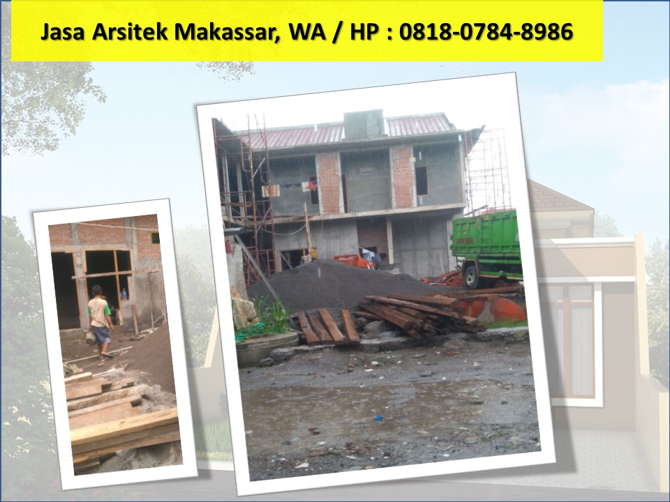 Jasa Arsitek Makassar, WA / HP : 0818-0784-8986