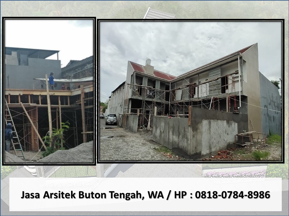 Jasa Arsitek Buton Tengah, WA / HP : 0818-0784-8986