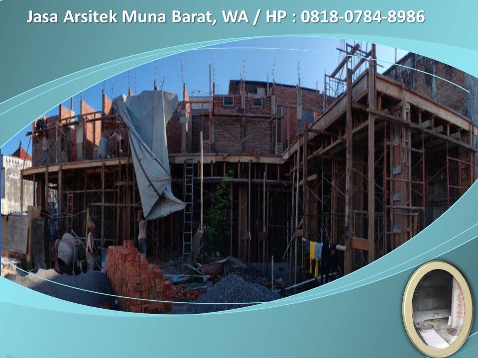 Jasa Arsitek Muna Barat, WA / HP : 0818-0784-8986