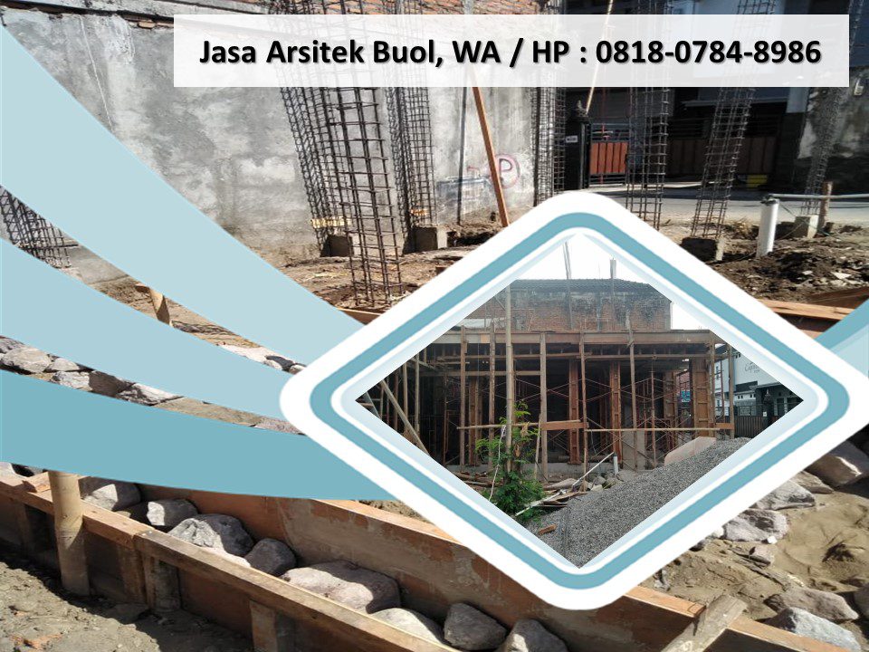 Jasa Arsitek Buol, WA / HP : 0818-0784-8986