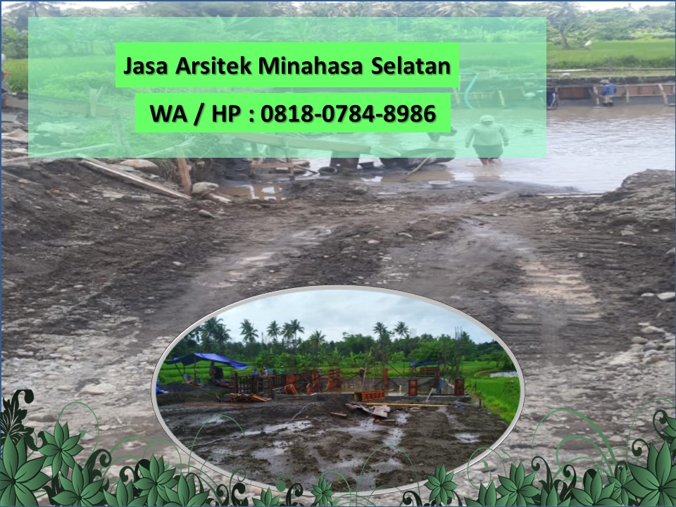 Jasa Arsitek Minahasa Selatan, WA / HP : 0818-0784-8986