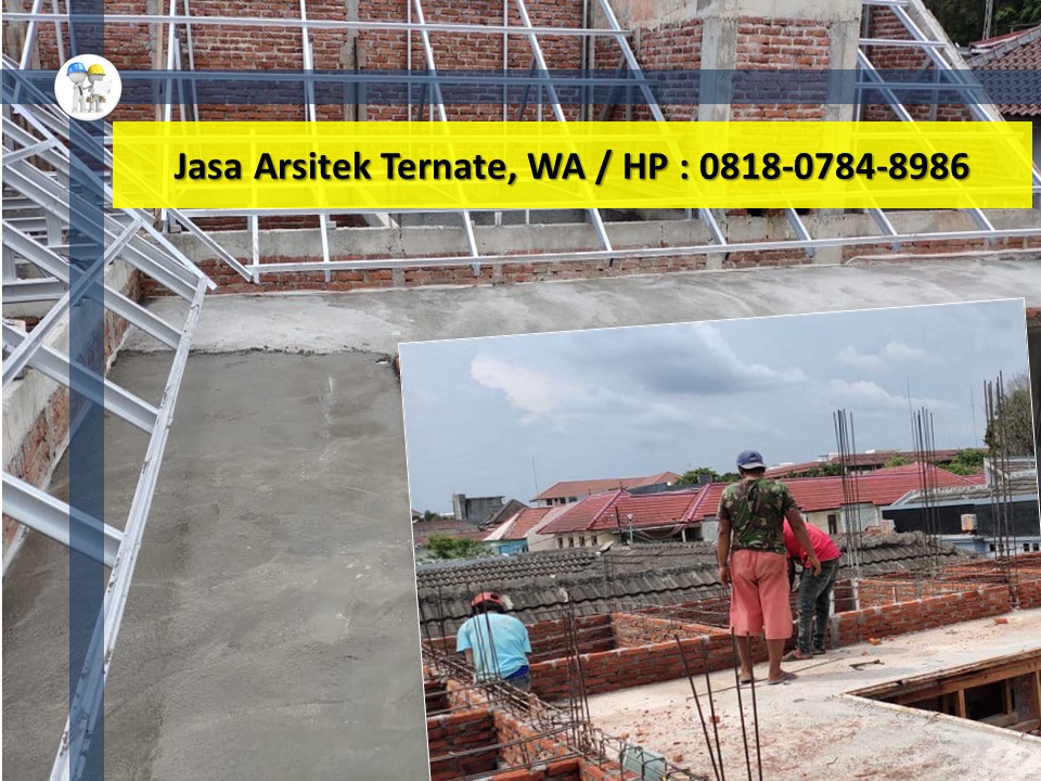 Jasa Arsitek Ternate, WA / HP : 0818-0784-8986
