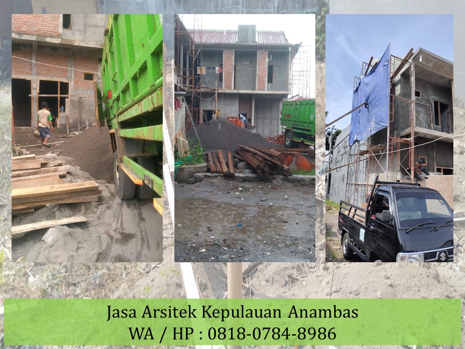 Jasa Arsitek Kepulauan Anambas, WA / HP : 0818-0784-8986