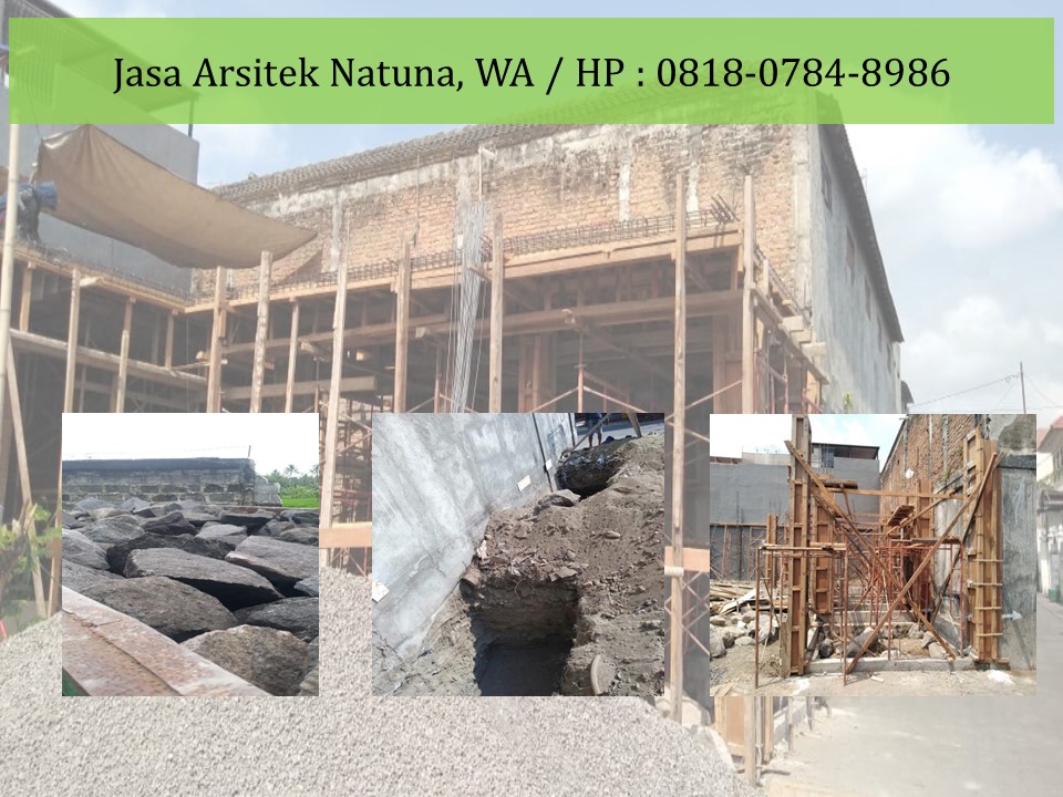 Jasa Arsitek Natuna, WA / HP : 0818-0784-8986